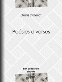 Denis Diderot - Poésies diverses.