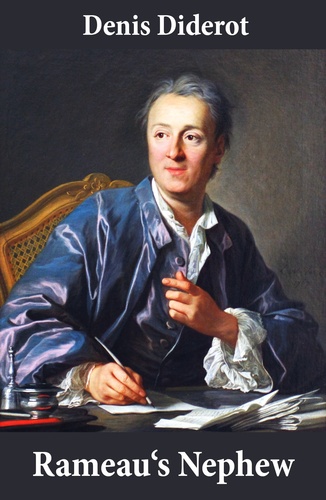 Denis Diderot et Ian C. Johnston - Rameau's Nephew (in a new translation by Ian C. Johnston).