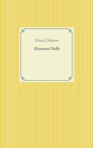 Denis Diderot - Rameaus Neffe.