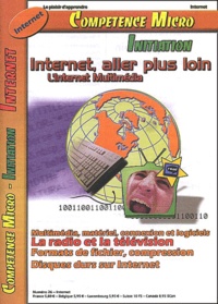 Denis Dornoy - Competence Micro N° 26 : Internet, Aller Plus Loin. L'Internet Mutimedia.