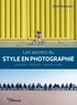 Denis Dubesset - Les secrets du style en photographie - Inspiration - Méthode - Identité visuelle.
