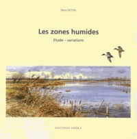 Denis Duval - Les zones humides - Etude - variations.