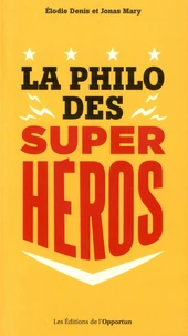 La philo des super-héros