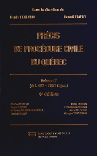 Denis Ferland et Benoît Emery - Précis de procédure civile du Québec - Volume 2 (Art. 482 - 1051 Cpc).
