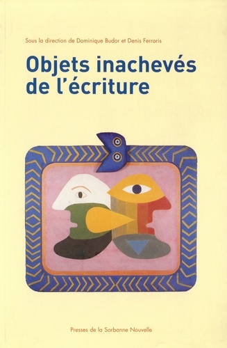 Objets inachevés de l'écriture