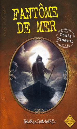 Denis Flageul - Fantôme de mer.