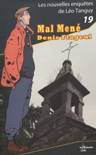 Denis Flageul - Mal mené.