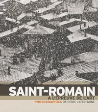 Saint-Romain : à l'épreuve de l'art