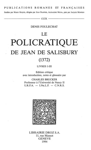 Le Policratique de Jean de Salisbury (1372). Livres I-III