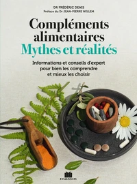 Compléments alimentaires, mythes et réalités