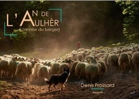 Denis Frossard - L'An de l'Aulhèr (L'Année du Berger).