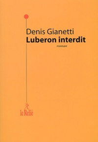 Denis Gianetti - Luberon Interdit.