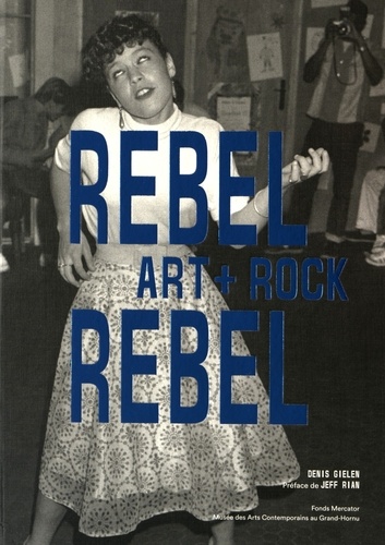 Denis Gielen - Rebel Rebel - Art + Rock.