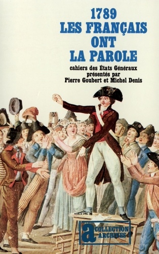Denis Goubert - 1789. Les Francais Ont La Parole.