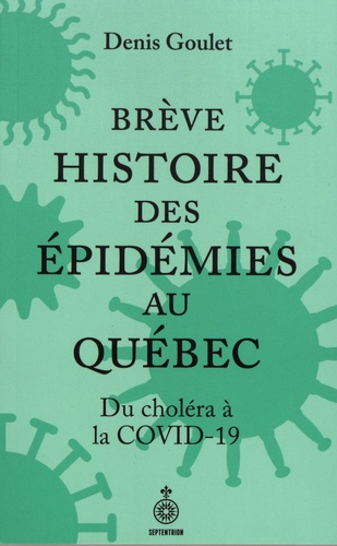 Brève histoire des épidémies au Québec. Du choléra à la COVID-19