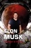Elon Musk. Changer le monde