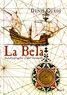 Denis Guedj - La Bela. Autobiographie D'Une Caravelle.