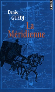 Denis Guedj - La Méridienne.