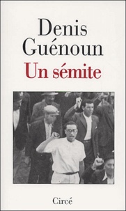 Denis Guénoun - Un Semite.