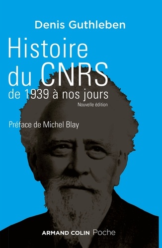 Histoire du CNRS de 1939 à nos jours. Une ambition nationale pour la science 2e édition