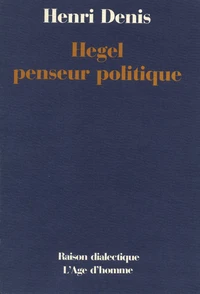 Hegel penseur politique