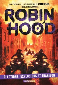 Elections, explosions et trahison