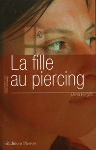 Denis Hergott - La fille au piercing.