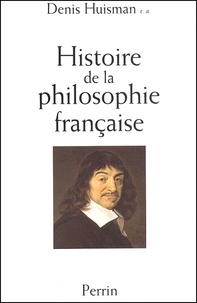 Denis Huisman - Histoire De La Philosophie Francaise.