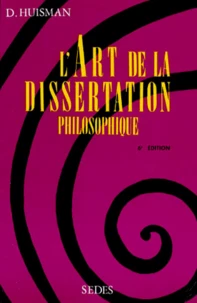 L'Art De La Dissertation Philosophique. 6eme Edition