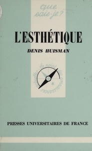 Denis Huisman - L'Esthétique.