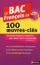 Denis Huisman et Eric Duchâtel - Le Bac Français en 100 oeuvres-clés.