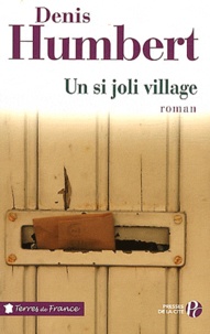 Denis Humbert - Un si joli village.