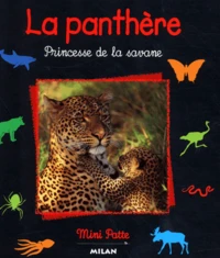 La Panthere. Princesse De La Savane