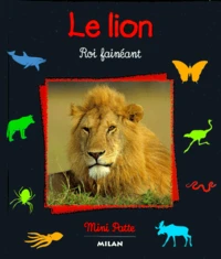 Le Lion. Roi Faineant