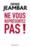 Ne vous représentez pas !. Lettre ouverte à Nicolas Sarkozy