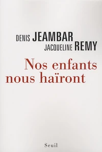 Nos enfants nous haïront
