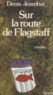 Denis Jeambar - Sur la route de Flagstaff.