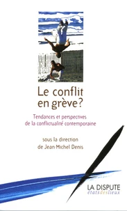 Le conflit en grève ?