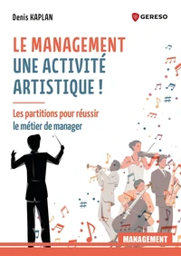 Le management est une activité artistique !