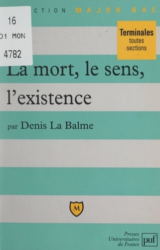 La mort, le sens, l'existence. Thèmes et sujets