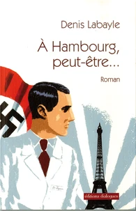 A Hambourg, peut-être...
