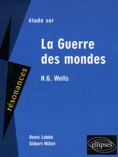 Etude sur La Guerre des mondes, H.G. Wells