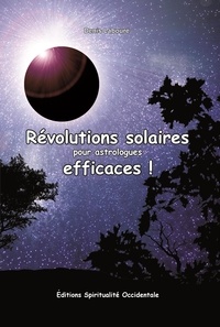 Denis Labouré - Révolutions solaires pour astrologues efficaces.