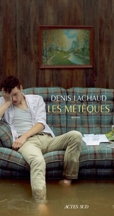 Denis Lachaud - Les métèques.