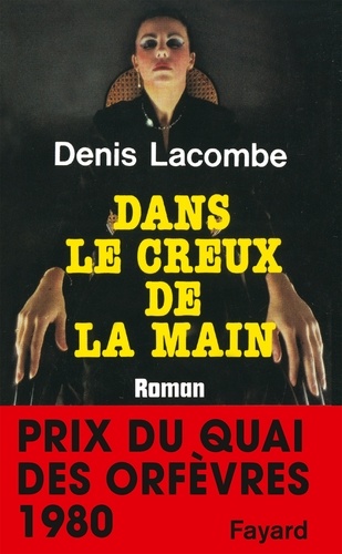 Dans le creux de la main. Prix du quai des orfèvres 1980