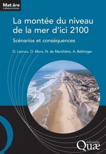 La montée du niveau de la mer d'ici 2100. Scénarios et conséquences