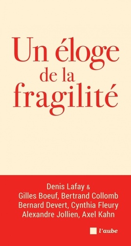 Un éloge de la fragilité