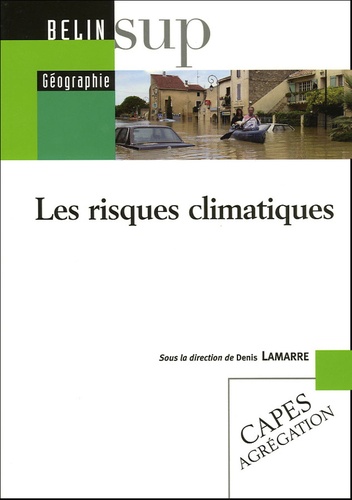 Denis Lamarre et René Favier - Les risques climatiques.