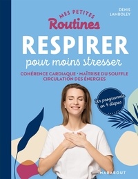 Téléchargement gratuit de livres audio en ligne pour ipod Respirer pour moins stresser  9782501167642 par Denis Lamboley