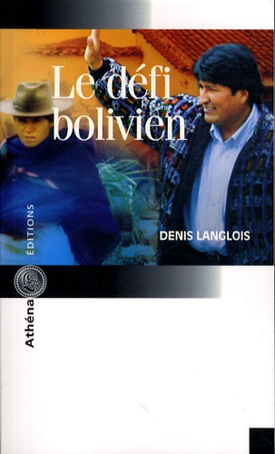 Denis Langlois - Le défi bolivien.